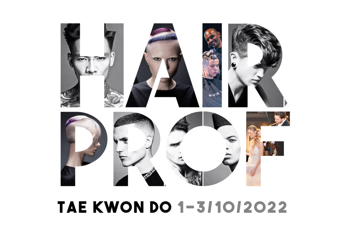 H 7η HAIRPROF έρχεται τον Οκτώβρη στο στάδιο TAE KWON DO
